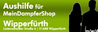 Aushilfe für MeinDampferShop Wipperfürth gesucht!